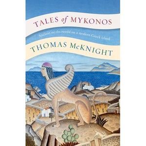 Tales of Mykonos -- Thomas McKnight